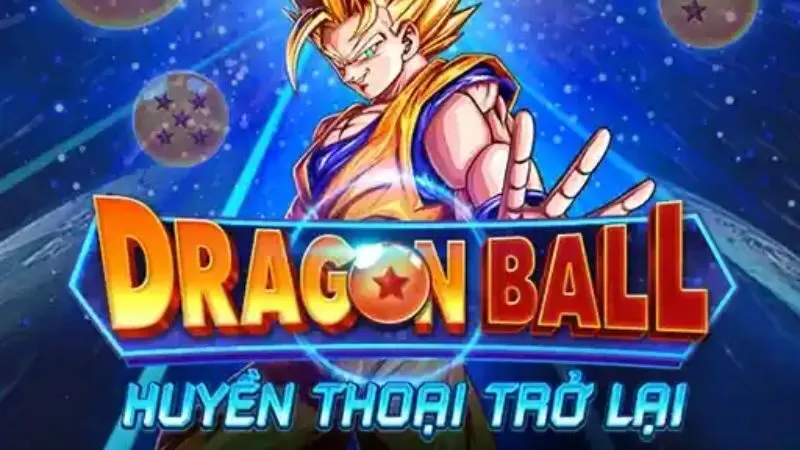 Tựa game nỗ hũ Dragon Ball thiết kế giống bộ truyện cùng tên