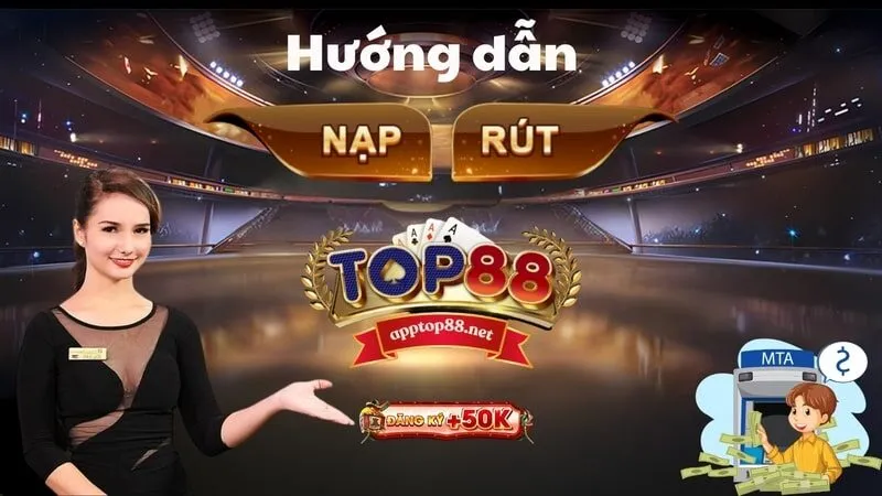 Hướng dẫn rút tiền Top88